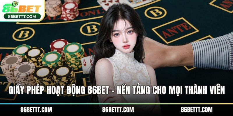 Giấy phép hoạt động 86Bet
