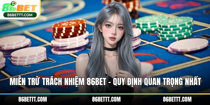 Miễn trừ trách nhiệm 86Bet