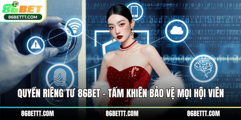 Quyền Riêng tư 86Bet