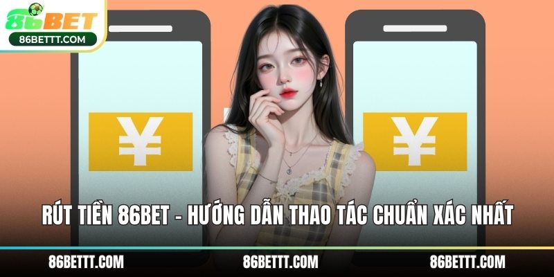 Rút Tiền 86Bet