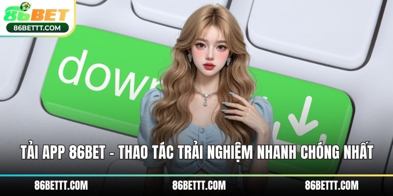 Tải app 86Bet