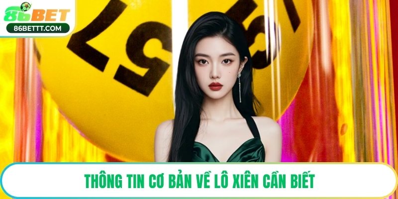 Thông tin cơ bản về lô xiên cần biết